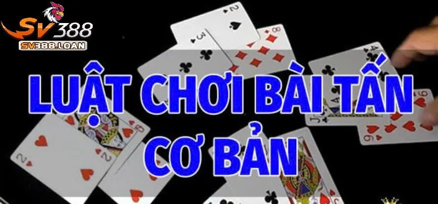 Cách chơi Bài Tấn Sv388 cơ bản
